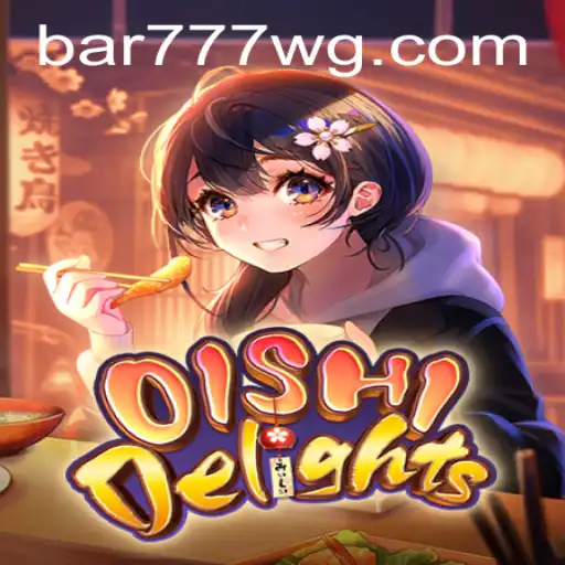 Descubra o Mundo Fascinante de OishiDelights e a Emoção de bar777